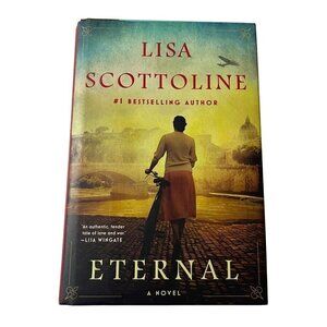 Eternal A Novel Lisa Scottoline Hardcover 2021 Putnam Historical Fiction